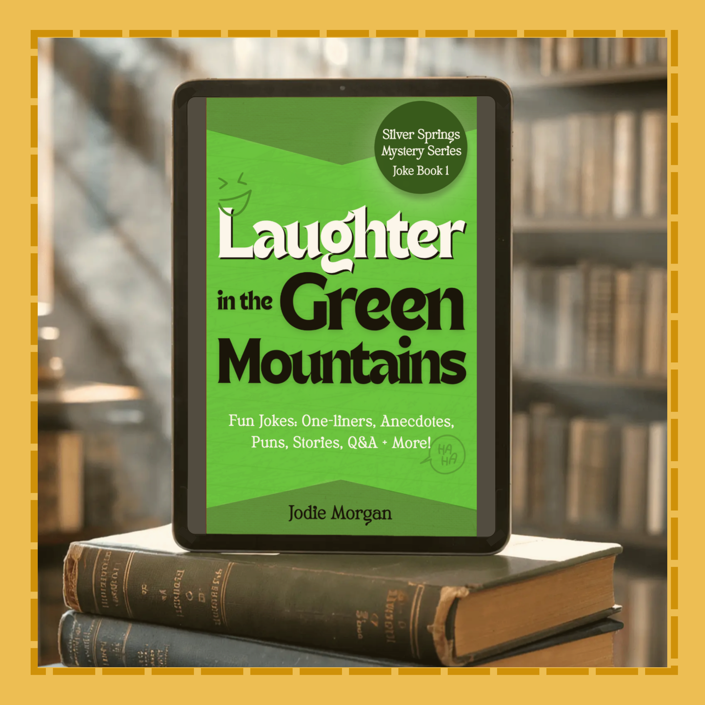 E-reader displaying 'Laughter in the Green Mountains' book cover on top of two physical books with a blurred bookshelf background.