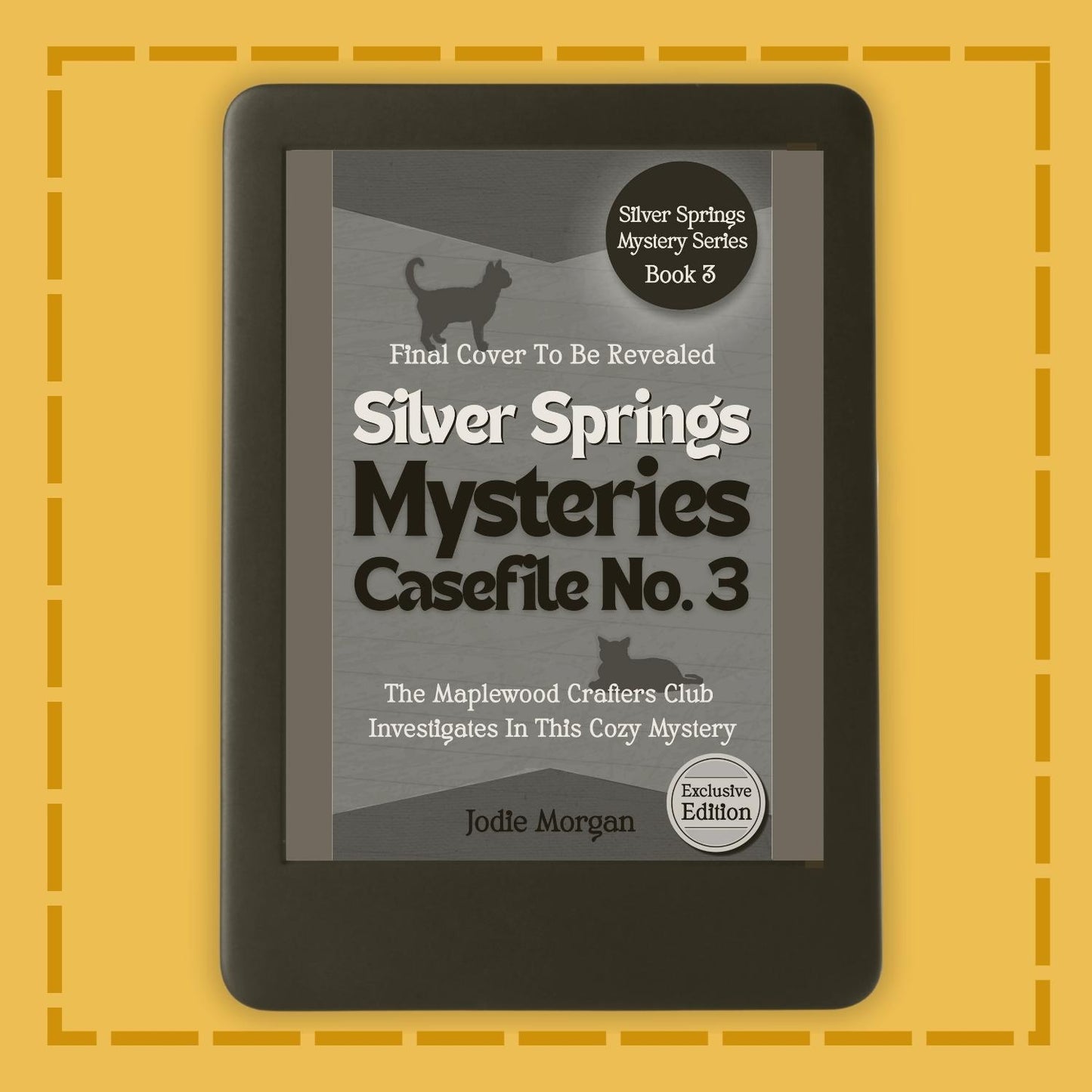 Digital book cover of 'Silver Springs Mysteries Casefile No. 3' on a yellow background