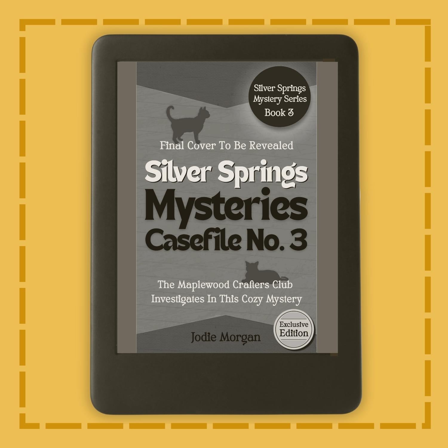 Digital book cover of 'Silver Springs Mysteries Casefile No. 3' on a yellow background