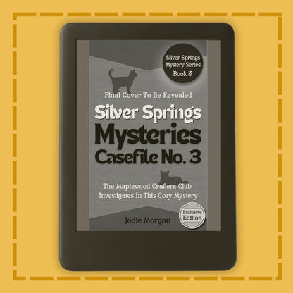 Digital book cover of 'Silver Springs Mysteries Casefile No. 3' on a yellow background