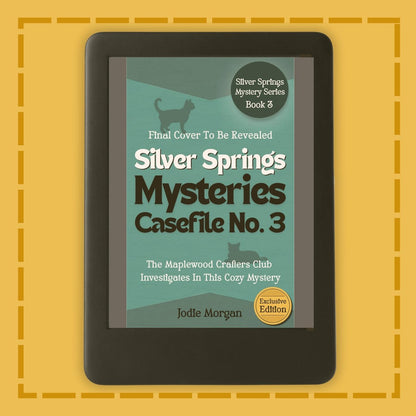 Book cover for 'Silver Springs Mysteries Casefile No. 3' by Jodie Morgan. Final cover to be revealed,