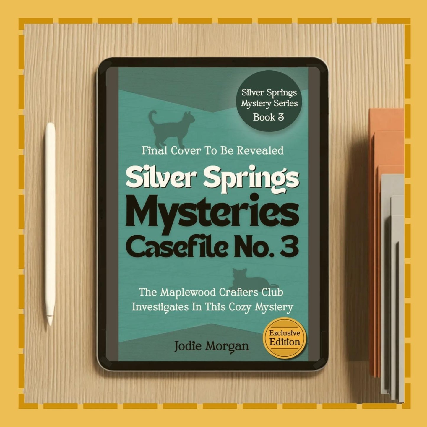 Digital book cover of 'Silver Springs Mysteries Casefile No. 3' on a tablet with a pen and notebook.
