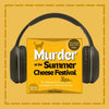 Murder At The Summer Cheese Festival as an audiobook.