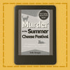 Murder At The Summer Cheese Festival on a black & white ereader.