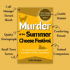 Book cover of 'Murder at the Summer Cheese Festival' with text on a yellow background