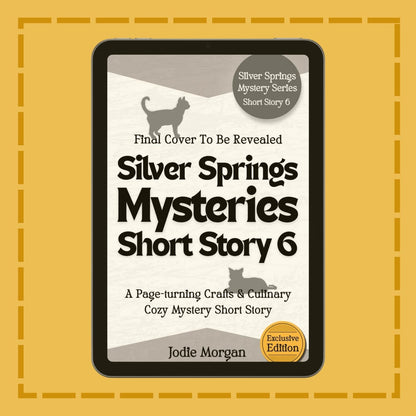Digital book cover of 'Silver Springs Mysteries Short Story 6' on a yellow background