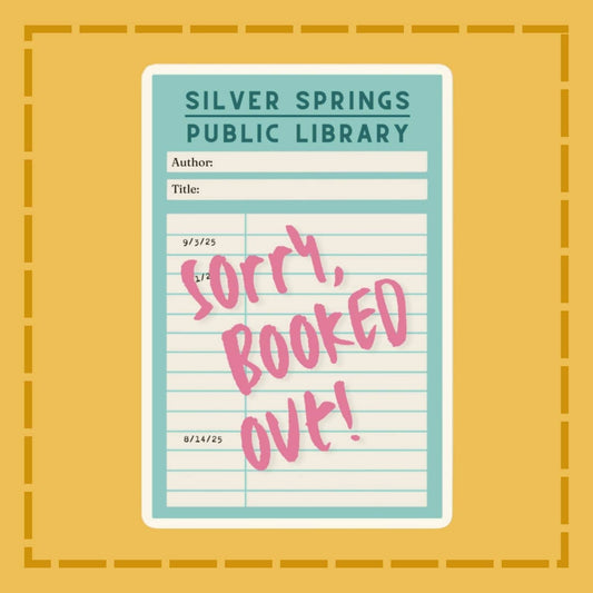 Library overdue notice with 'Sorry, Booked Out!' text on a yellow background